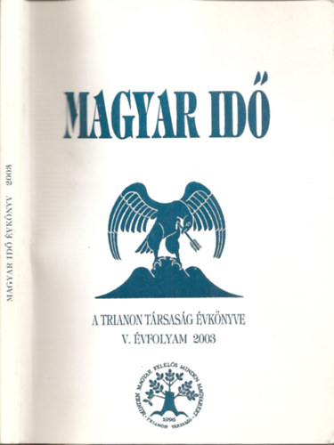 Zsigmond Gbor, Dme Katalin  Kiss Dnes (szerk.) - Magyar id  - A Trianon trsasg vknyve 2003 (V.vfolyam) - Nemzeti olvasknyv