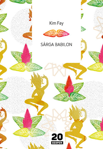 Kim Fay - Sárga Babilon