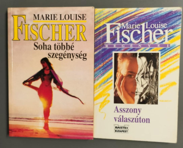 Marie Louise Fischer - Asszony v�lasz�ton+Soha t�bb� szeg�nys�g 2db Marie Louise Fischer m� egyben