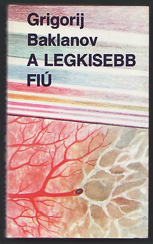 Grigorij Baklanov - A legkisebb fiú