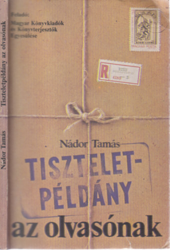 Nádor Tamás - Tiszteletpéldány az olvasónak (dedikált)