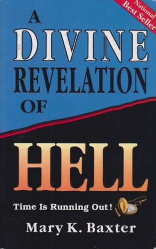 Mary K. Baxter - A Divine Revelation of Hell