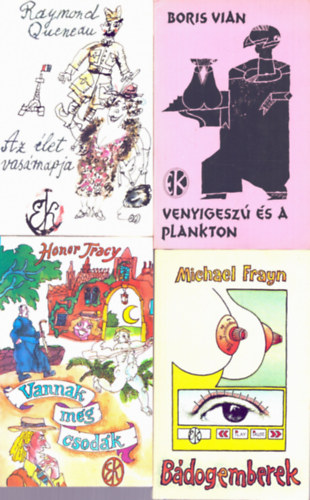 Honor Tracy, Michael Frayn, Raymond Queneau Boris Vian - 4 db Reg�ny: Az �let vas�rnapja + B�dogemberek + Vannak m�g csod�k + Venyigesz� �s a plankton
