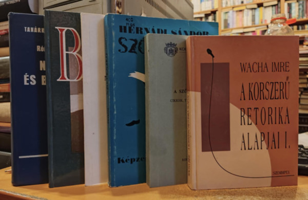 H. Varga Gyula, Herndi Sndor, Rnai Bla, Kerekes Lszl Wacha Imre - 6 db Nyelvszet: A korszer retorika alapjai I.; A szveg s hangzsa; Nyelv s kommunikci; Beszdmvels; Sz-beszd; Nyelvmvels s beszdtechnika