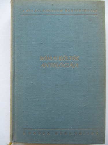 Eur�pa K�nyvkiad� - R�mai k�lt�k antol�gi�ja