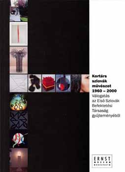 Keser-Vajda-Bartosov - Kortrs szlovk mvszet 1960-2000.