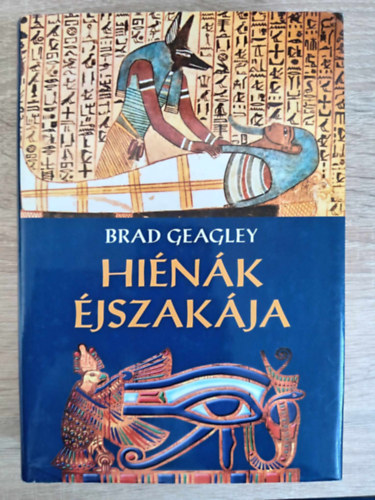 Bksi Jzsef  Brad Geagley (szerk.), Dranka Anita (ford.) - Hink jszakja - Semerket 1. (Year of the Hyenas) - Dranka Anita fordtsa