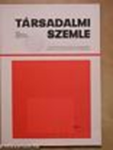 Társadalmi Szemle ( A Magyar Szocialista Munkáspárt elméleti és politikai folyóirata) 1979 június