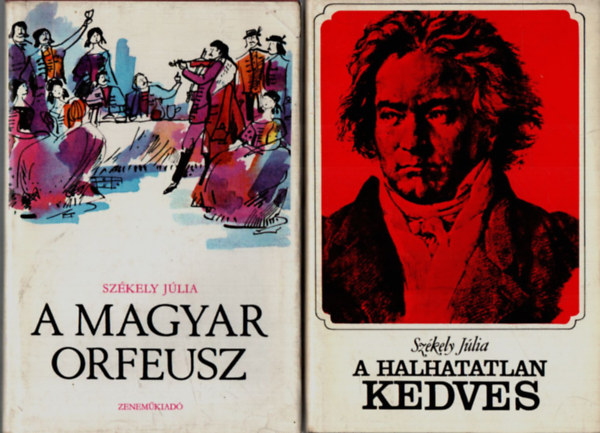 Sz�kely J�lia - 2 db Sz�kely J�lia egy�tt: A Magyar Orfeusz, A halhatatlan kedves.