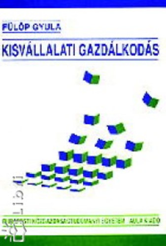 Flp Gyula - Kisvllalati gazdlkods