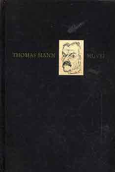 Thomas Mann - Thomas Mann m�vei I-XII.