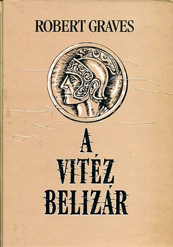 Robert Graves - A vitz belizr