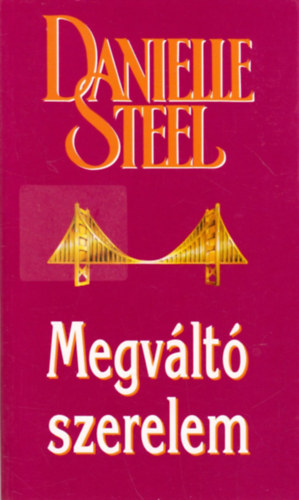 Danielle Steel - Megvlt szerelem