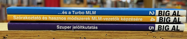 Tom Schreiter - 3 db Big Al könyv: Big Al - Szuper jelöltkutatás, Big Al - Szórakoztató és hasznos módszerek MLM-vezetők képzésére, Big Al és a Turbo MLM