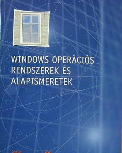 Nadia Andreini - Windows opercis rendszerek s alapismeretek