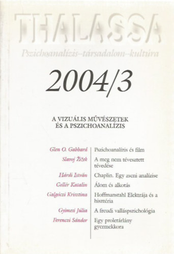 Thalassa 2004/3. (Pszichoanalízis-társadalom-kultúra)