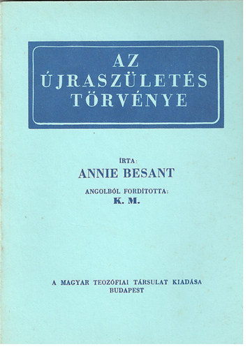 Annie Besant - Az jraszlets trvnye