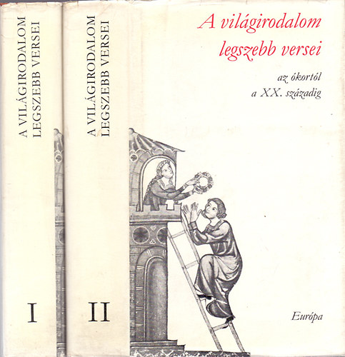 Lator L�szl�  (v�logatta) - A vil�girodalom legszebb versei (Az �kort�l a XX. sz�zadig) I-II.