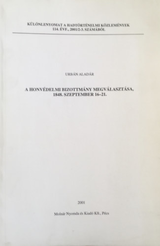 Urbn Aladr - A Honvdelmi Bizottmny megvlasztsa, 1848. szeptember 16-21.