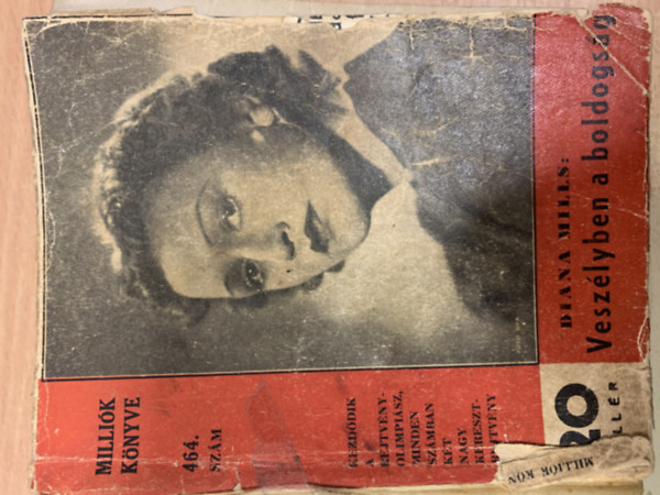 Diana Mills - Vesz�lyben a boldogs�g (Milli�k k�nyve 464. sz�m)