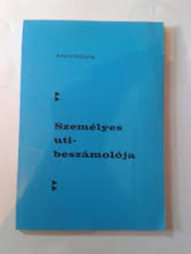 Anton Schulte - Személyes utibeszámolója