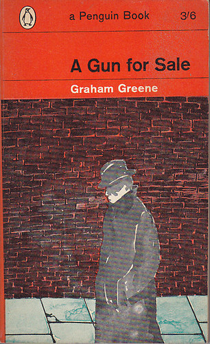 Graham Greene - A Gun for Sale