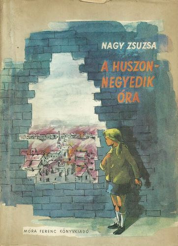 Nagy Zsuzsa - A huszonnegyedik ra