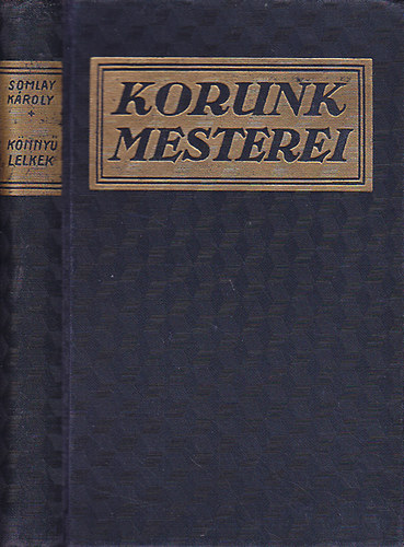 Somlay K�roly - K�nny� lelkek - Kr�nik�s t�rt�netek