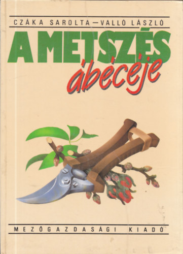 Vall� L�szl� Cz�ka Sarolta - A metsz�s �b�c�je