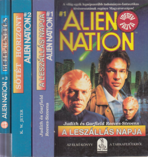 K. W. Jeter, Peter David Judith és Garfield Reeves-S. - Alien nation (Idegen fajta) 1-3. (A leszállás napja + Sötét horizont + Beteljesülés)