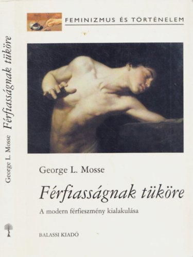 George L. Mosse - Frfiassgnak tkre