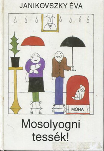 Janikovszky va - Mosolyogni tessk! (Rber Lszl rajzaival)