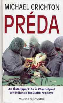 Michael Crichton - Pr�da