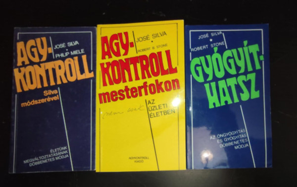 Jos Silva, Philip Miele, Robert B. Stone, Robert Stone - (3 db) Agykontroll knyvcsomag: Agyakontroll Silva Mdszervel (letnk megvltoztatsnak dbbenetes mdja) + Agykontroll mesterfokon (Nem csak az zleti letben) + Gygythatsz (Az ngygyts s gygyts dbbenetes mdja)