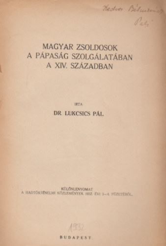 Dr. Lukcsics Pl - Magyar zsoldosok a ppasg szolglatban a XIV. szzadban