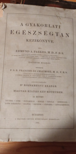 Edmund A. Parkes - A gyakorlati egszsgtan kziknyve II. ktet