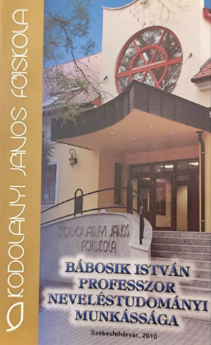 B�bosik Istv�n professzor nevel�studom�nyi munk�ss�ga