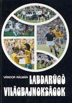Vándor Kálmán - Labdarúgó világbajnokságok