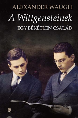 Alexander Waugh - A Wittgensteinek - Egy b�k�tlen csal�d