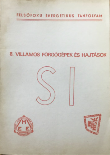 8. Villamos forg�g�pek �s hajt�sok - Fels�fok� energetikus tanfolyam