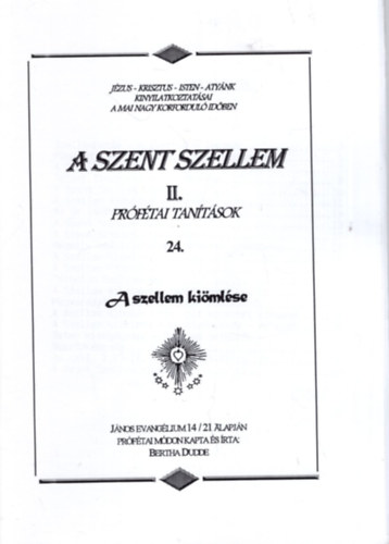 Bertha Dudde - A szent szellem II. - Prftai tantsok 24.
