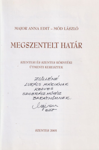 Major Anna Edit - M�d L�szl� - Megszentelt Hat�r - Dedik�lt