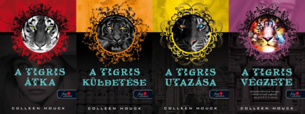 Colleen Houck - Tigris sorozat 1-4. (A tigris tka, A tigris kldetse, A tigris utazsa, A tigris vgzete)