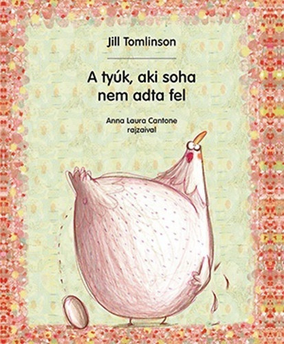 Jill Tomlinson - A ty�k, aki soha nem adta fel