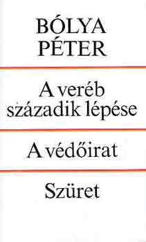 B�lya P�ter - A ver�b sz�zadik l�p�se-A v�d�irat-Sz�ret