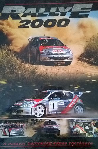 Budai- Szab-Jilek -Varga - Rallye 2000 - A magyar bajnoksg kpes trtnete