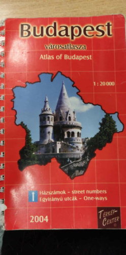 Budapest v�rosatlasza - Atlas of Budapest - 2004 1:20000 - h�zsz�mok - street numbers, egyir�ny� utc�k - one-ways