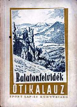 Dornyai B�la; Z�konyi Ferenc - Balatonfelvid�k - �tikalauz