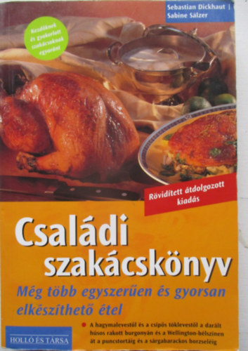 Sebastian Dickhaut - SabineSalzer - Családi szakácskönyv - rövíditett, átdolgozott kiadás