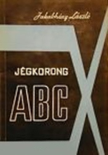 Jakabhzy Lszl - Jgkorong ABC